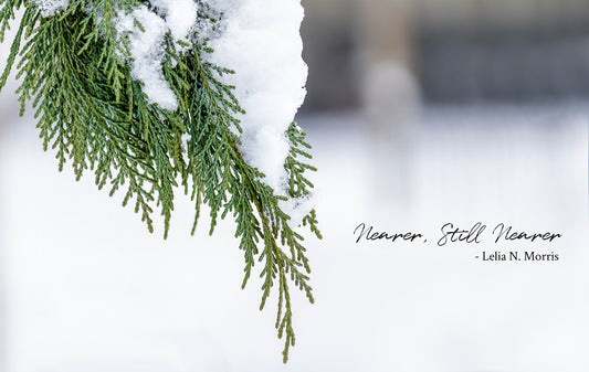 Nearer, Still Nearer - Lelia N. Morris