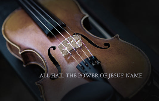 All Hail the Power of Jesus' Name