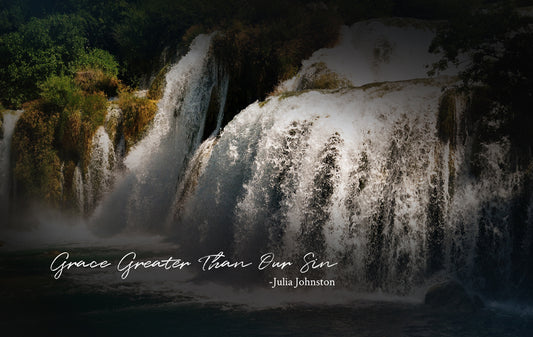Grace Greater Than Our Sin - Julia Johnston