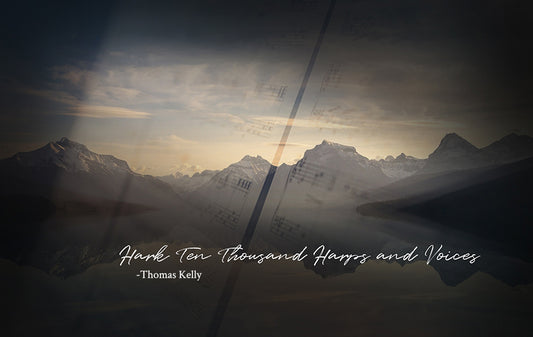 Hark, Ten Thousand Harps and Voices - Thomas Kelly