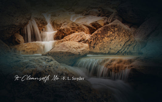 It Cleanseth Me- F. L. Snyder