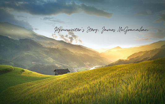 Hymnwriter's Story: James McGranahan