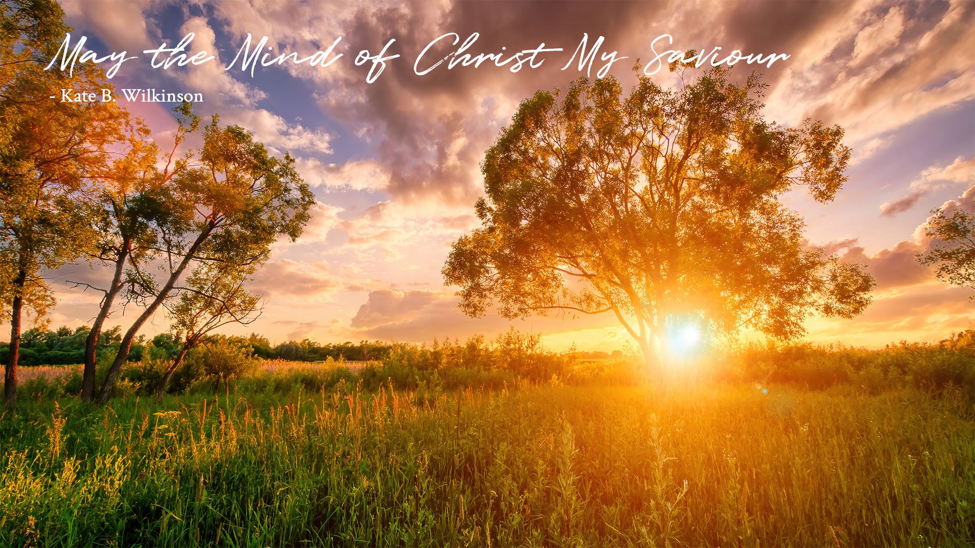 May The Mind Of Christ Our Saviour Kate B Wilkinson Melody may-the-mind-of-christ-our-saviour-kate-b-wilkinson-melody