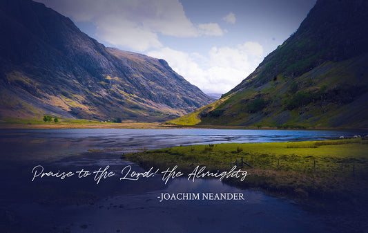 Praise to the Lord! the Almighty - Joachim Neander