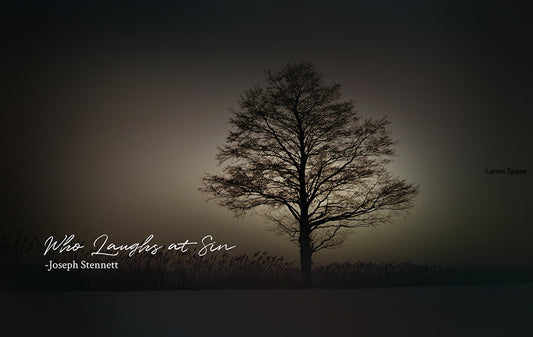 Who Laughs at Sin - Joseph Stennett