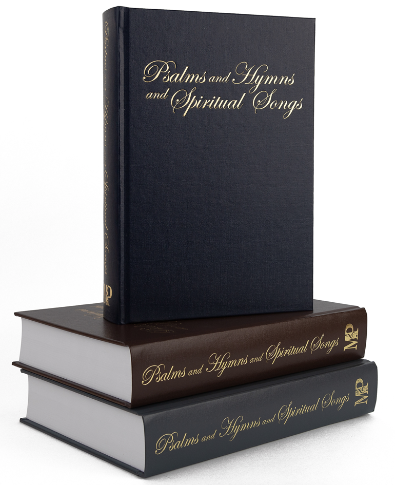 Psalms and Hymns and Spiritual Songs