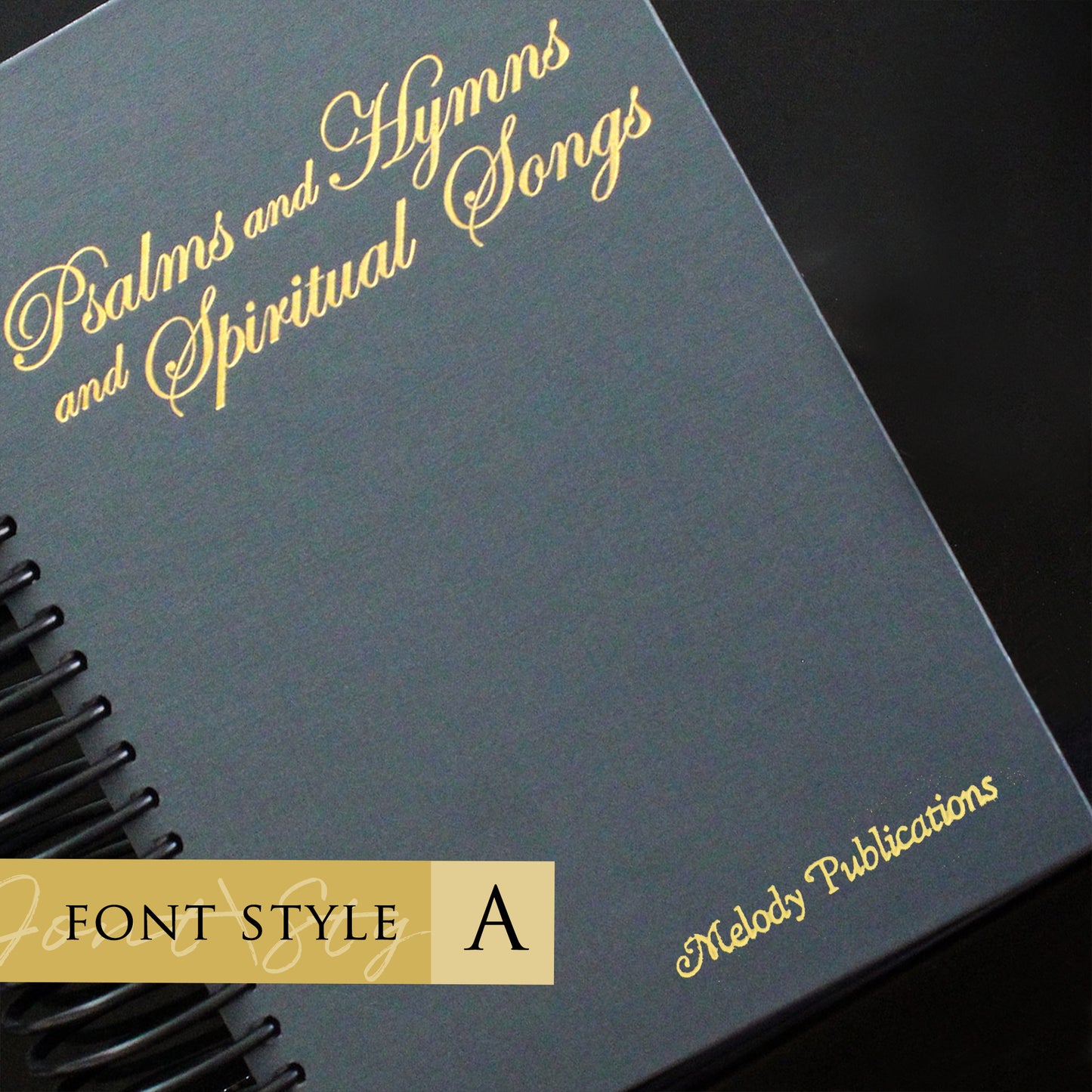 Psalms and Hymns and Spiritual Songs - Spiral