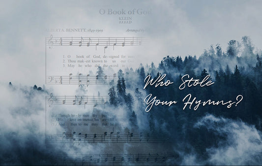 Who Stole Your Hymns?