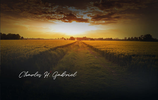 Oh, That Will Be Glory - Charles H. Gabriel