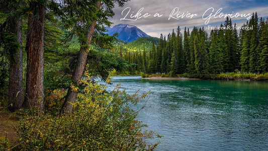 Like a River Glorious -Frances R. Havergal